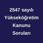 2547 sayılı Yükseköğretim Kanunu Görevde Testleri